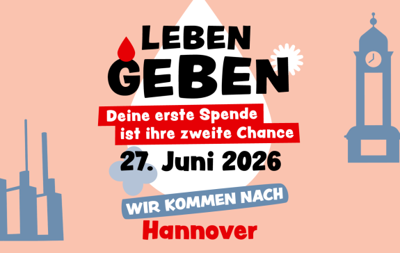 Eine Grafik, auf der steht: Leben Geben, Wir kommen nach Hannover.