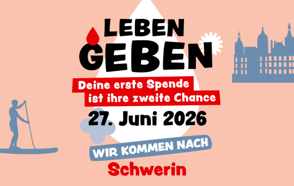 Eine Grafik, auf der steht: Leben Geben, Wir kommen nach Schwerin.